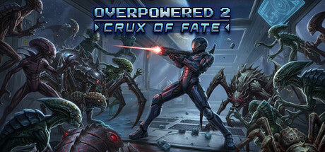 Overpowered 2 Crux of Fate
